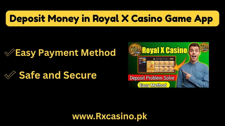 Deposit in Royal x casino game app